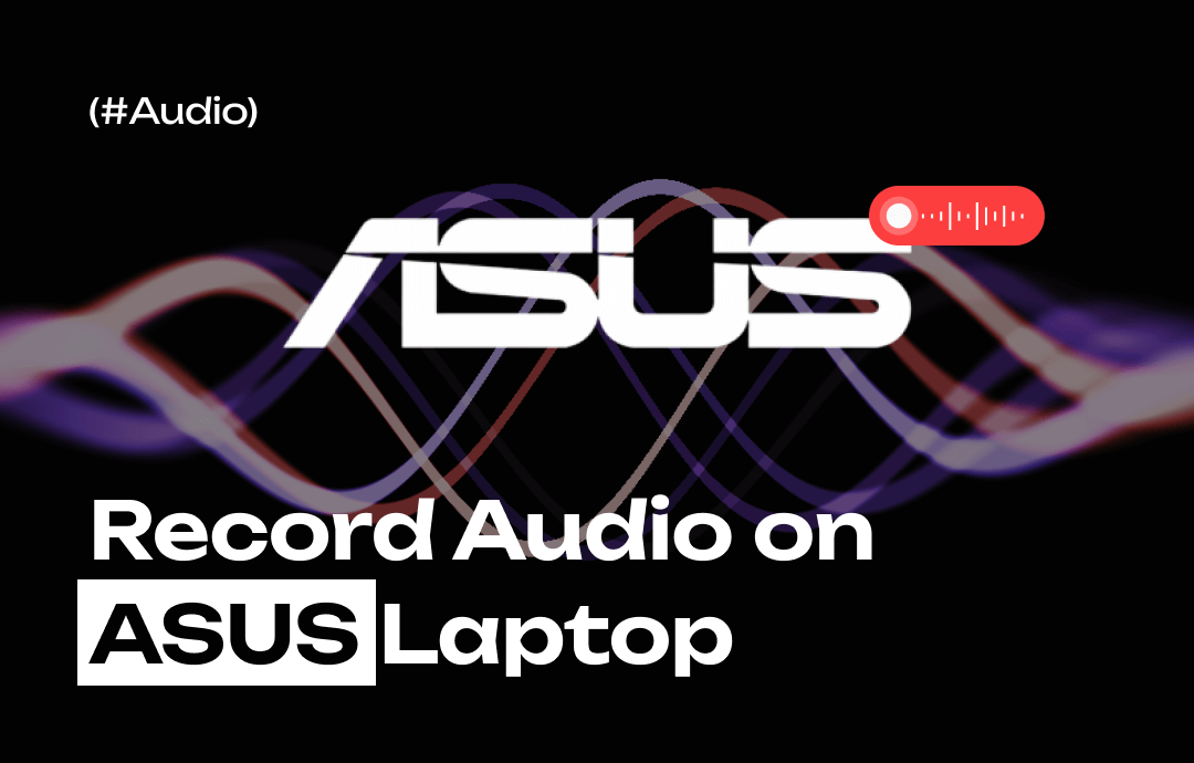 how-to-record-audio-on-asus-laptop