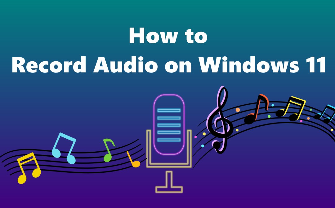 how-to-record-audio-on-windows-11