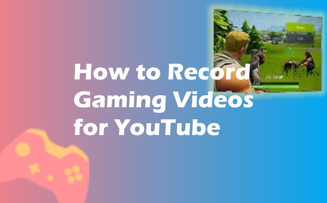 how-to-record-gaming-videos-for-youtube