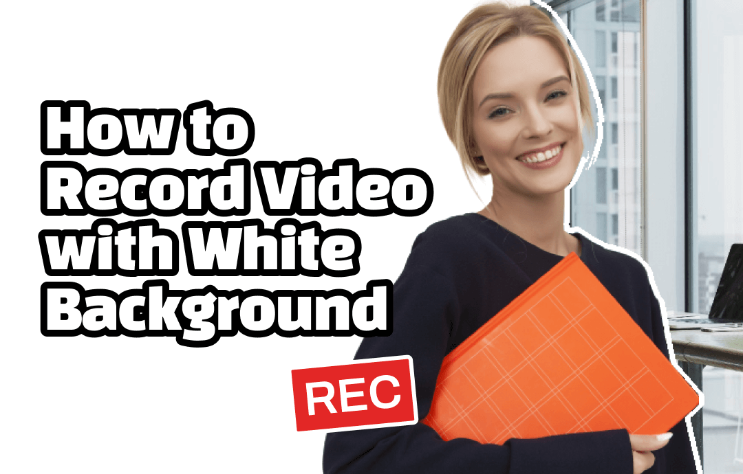 how-to-record-video-with-white-background