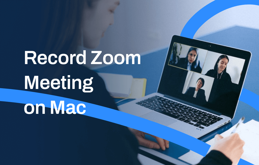 How to Record Zoom Meeting on Mac (without Permission)