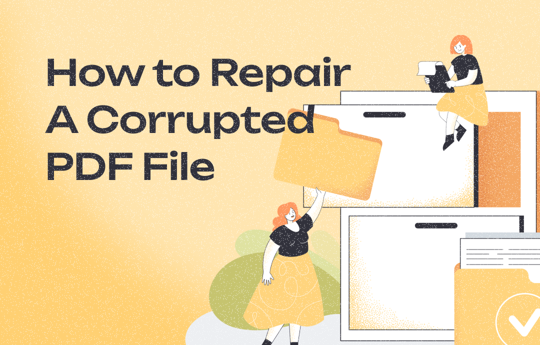 How to Repair A Corrupted PDF File | 7 Ways