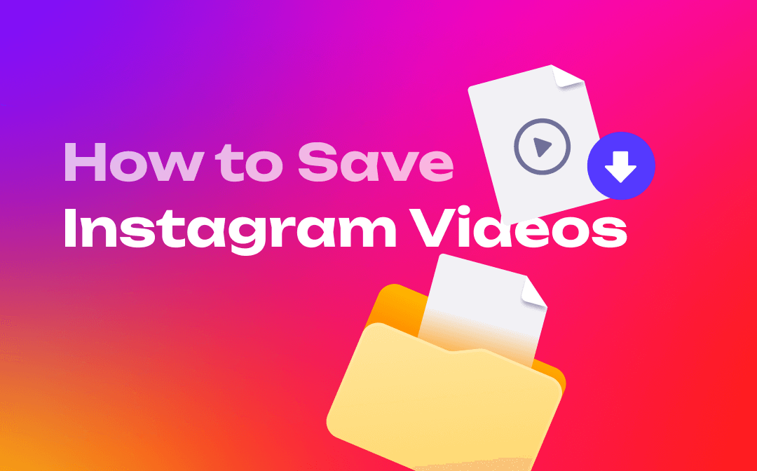 How to Save Instagram Videos