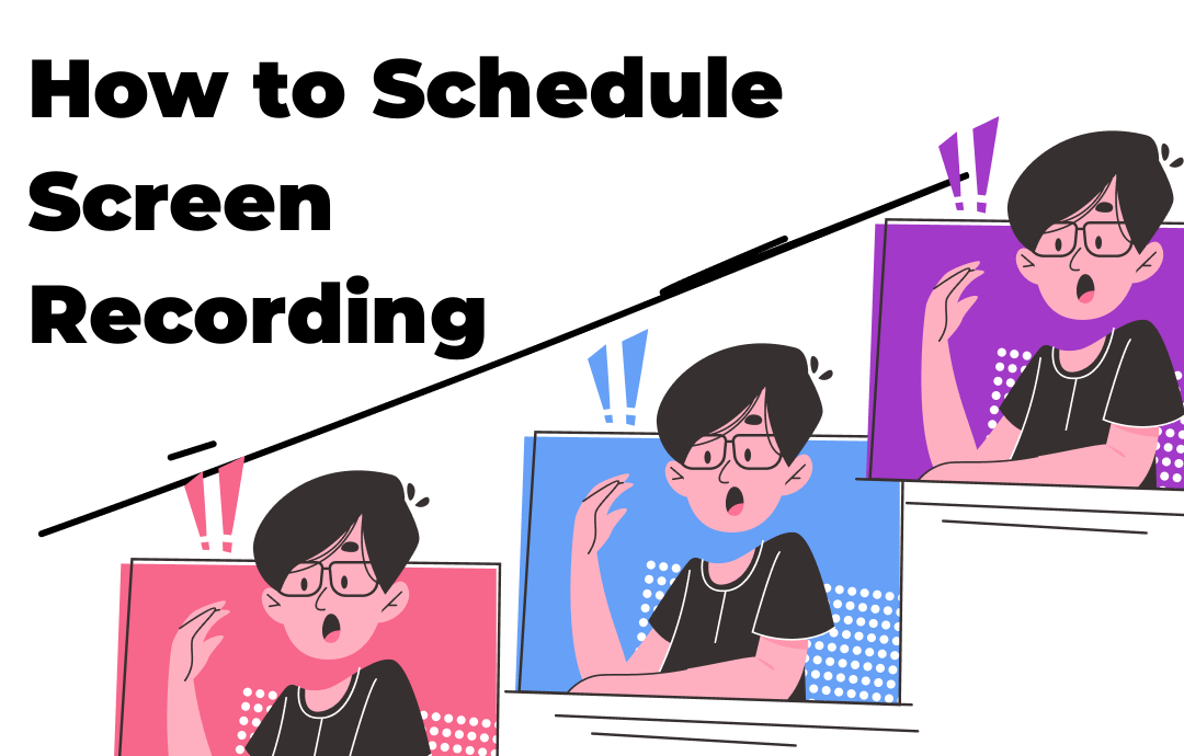 how-to-schedule-screen-recording