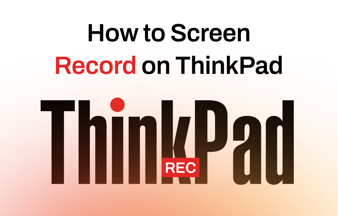 how-to-screen-record-on-thinkpad