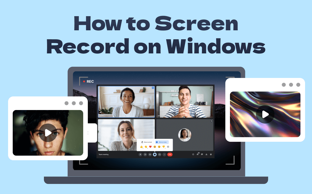 How to Screen Record on Windows [Windows 11/10/8/7]
