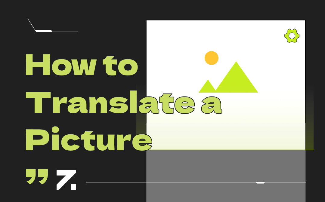 How to Translate a Picture: Best Image Translators You Need