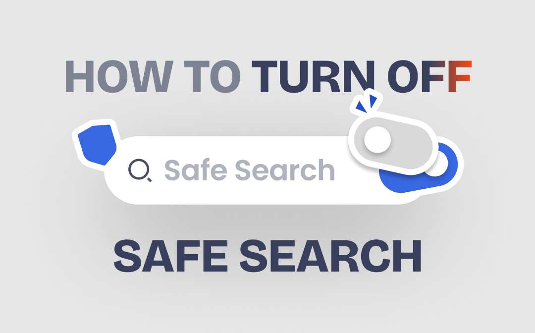 How to Turn Off Safe Search