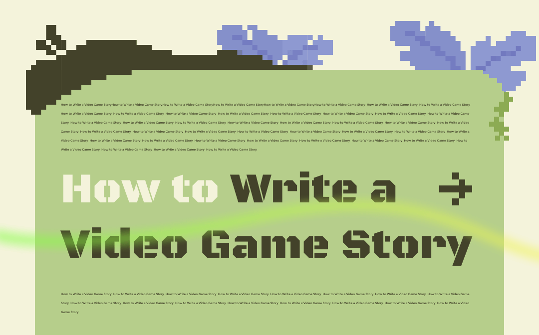 How to write video game story
