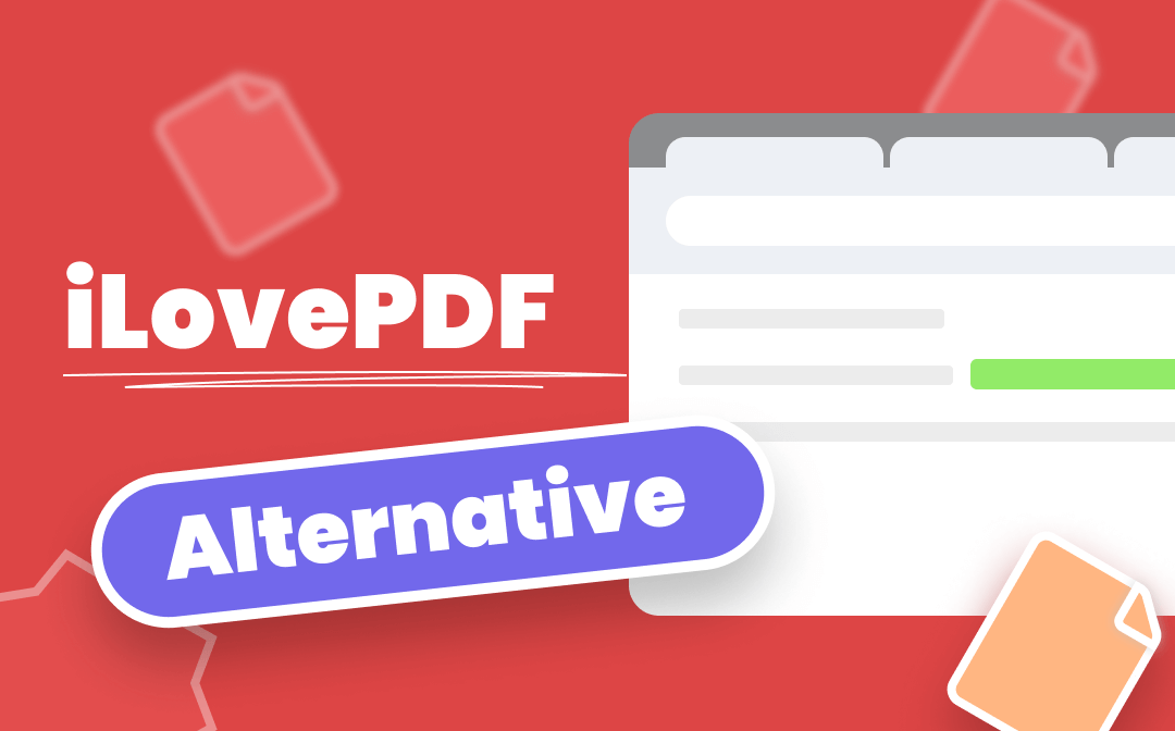 5 iLovePDF Editor Alternatives for Better PDF Editing Experiences