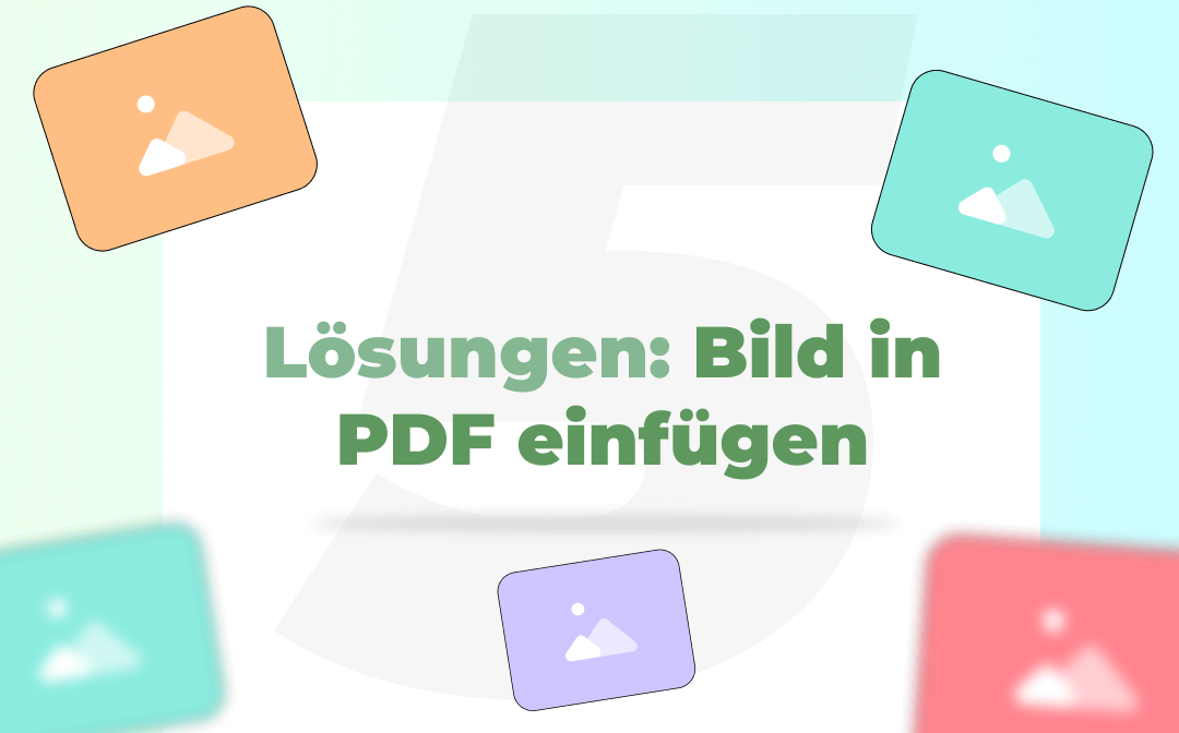  5 Methoden gratis Bilder in PDF-Dateien hinzuzufügen 