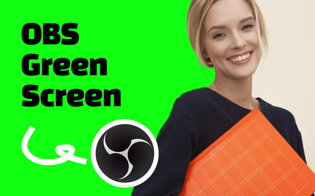 How to Set Up OBS Green Screen: 2 Quick Methods for You