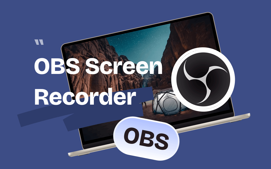 4 Steps to Record Screen with OBS Screen Recorder on Windows/Mac for Free