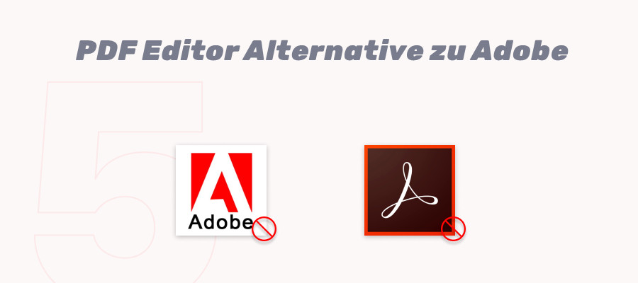 5 Alternativen zur PDF-Bearbeitung ohne Adobe Acrobat