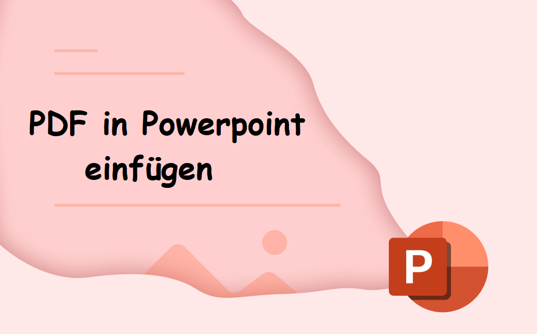 5 einfache Methoden zum Einfügen von PDF-Dateien in PowerPoint