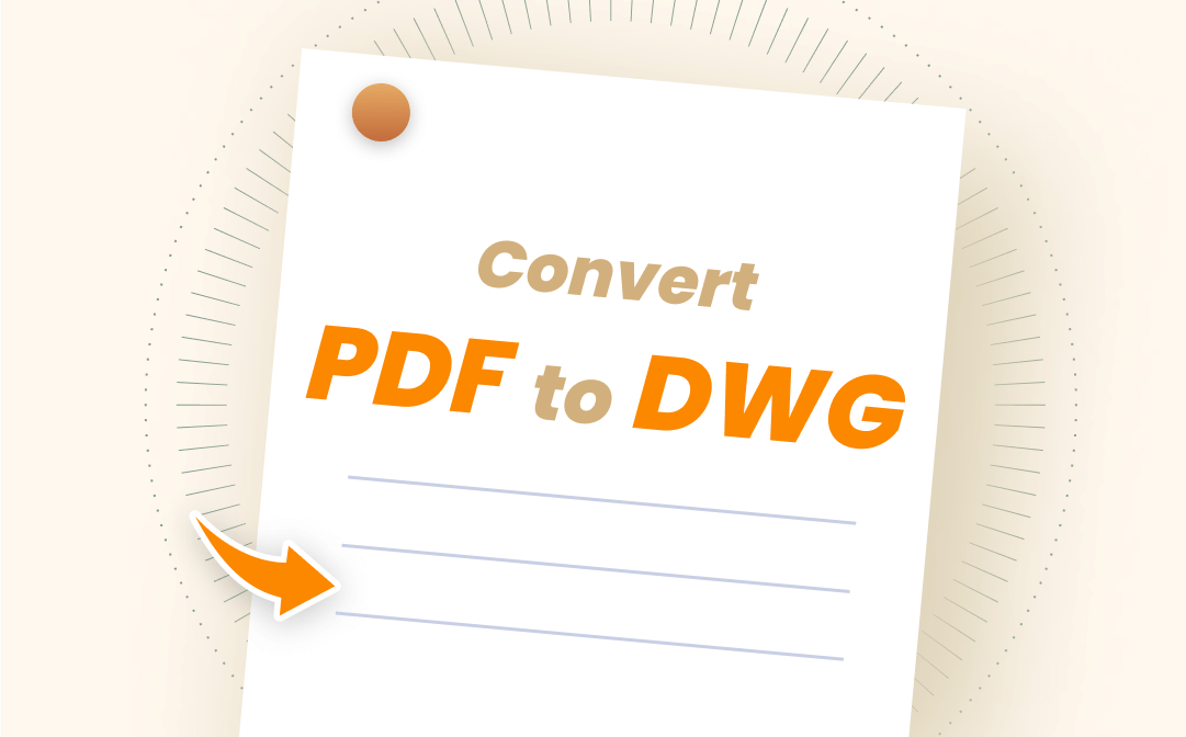 3 Best PDF to DWG Converters: Tutorials, Reviews & Alternatives