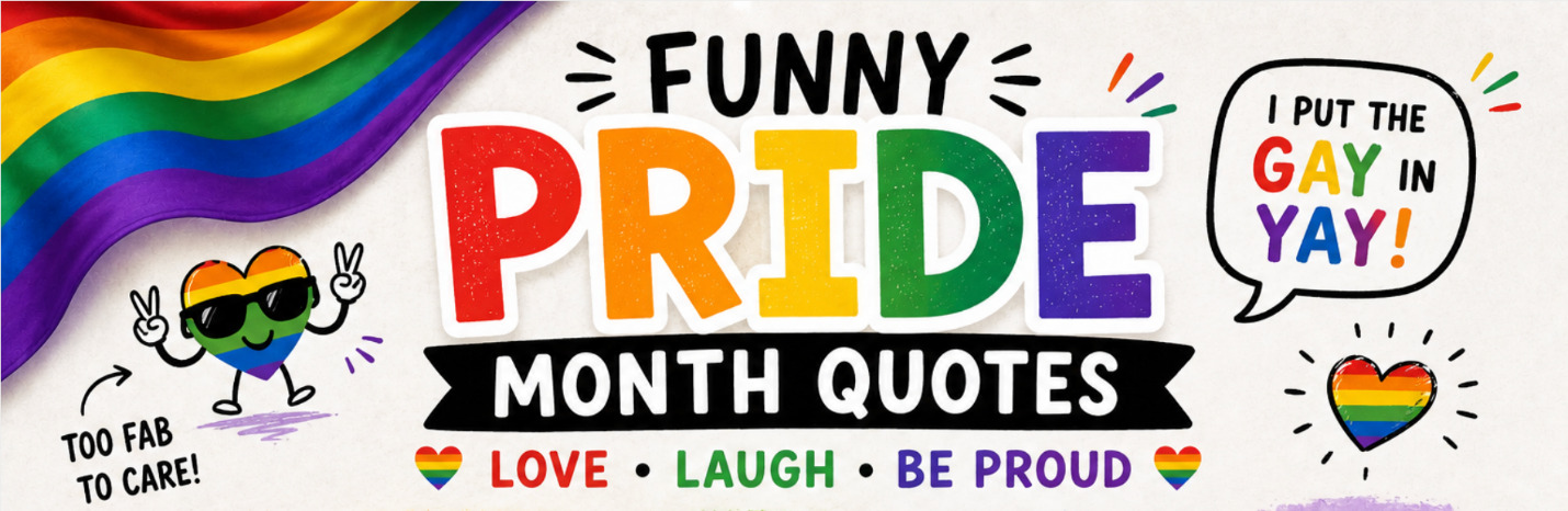 Funny Pride Month quotes