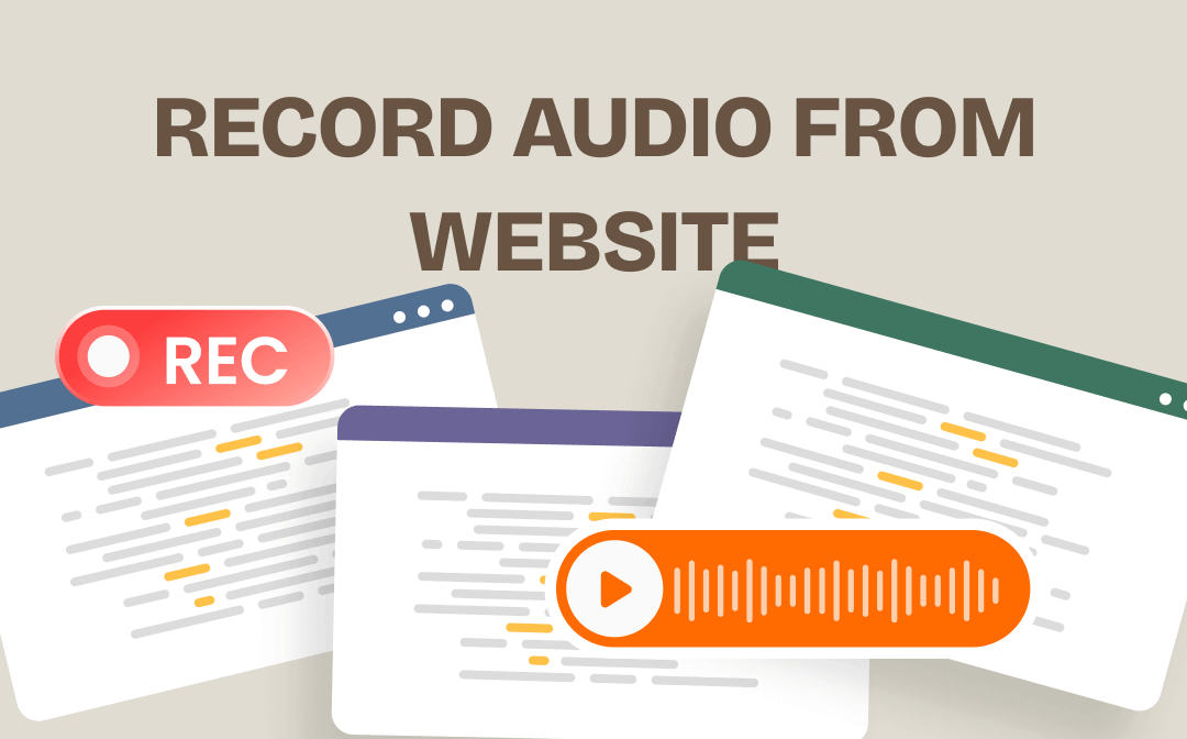 How to Record Audio from Website for Free | 4 Ways