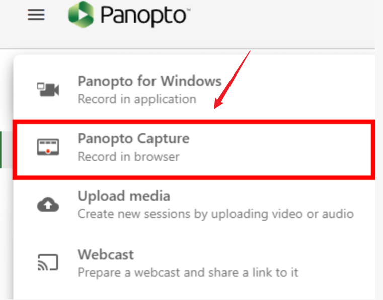 Select the Panopto Capture option from the Create list in Panopto