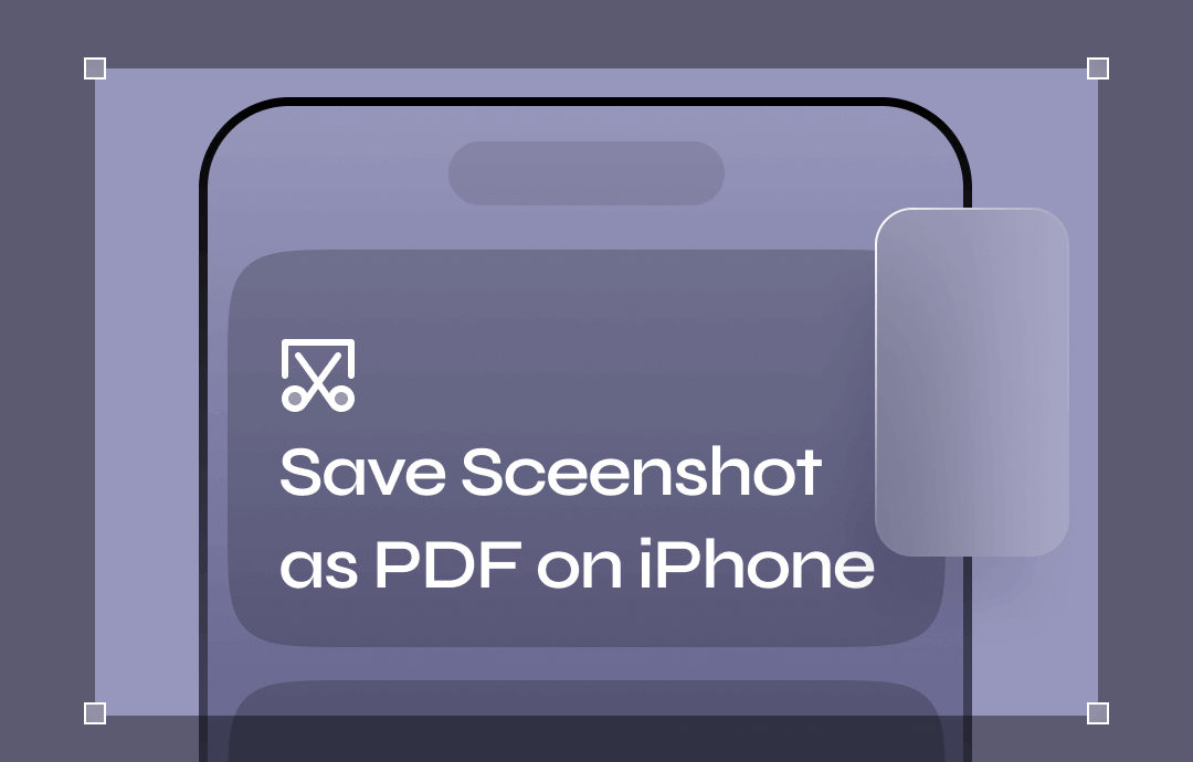 How to Save Screenshot as PDF on iPhone & iPad | Top 3 Ways