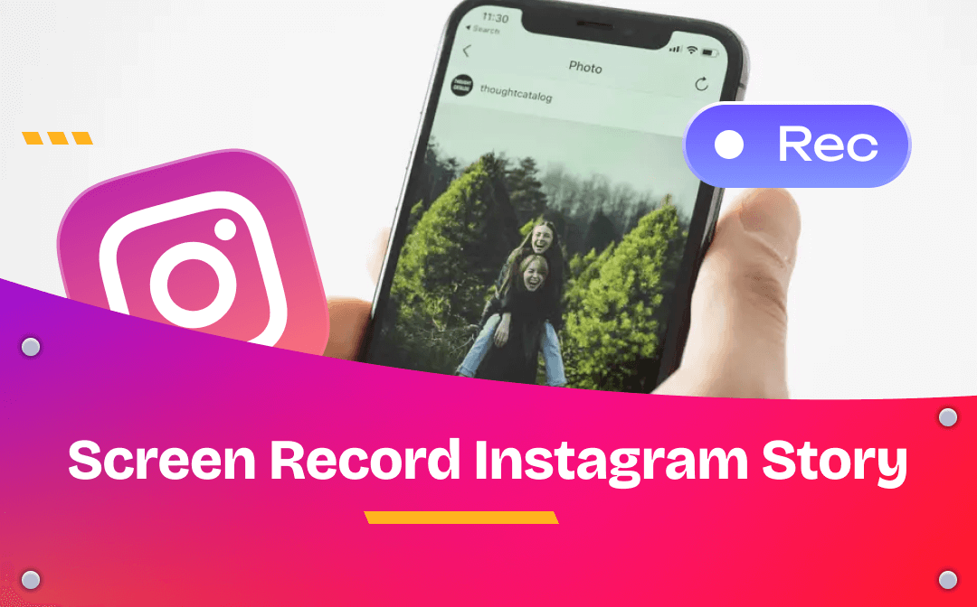Screen Record Instagram Story Easily on Windows/Mac/Mobile