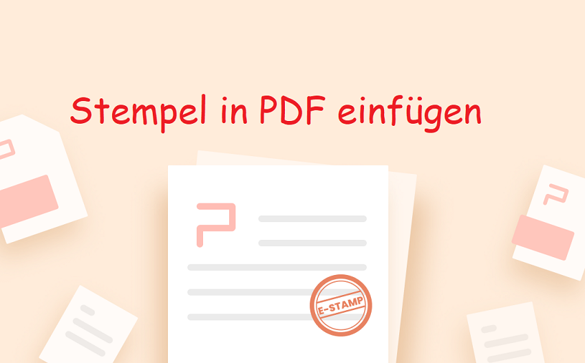 Wie Sie Stempel erstellen und zu PDF hinzufügen [2024]