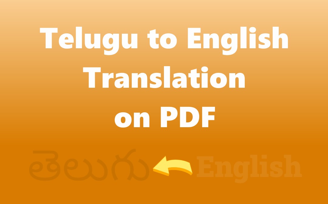 How to Telugu to English Translation on PDFs with 4 Best Tools