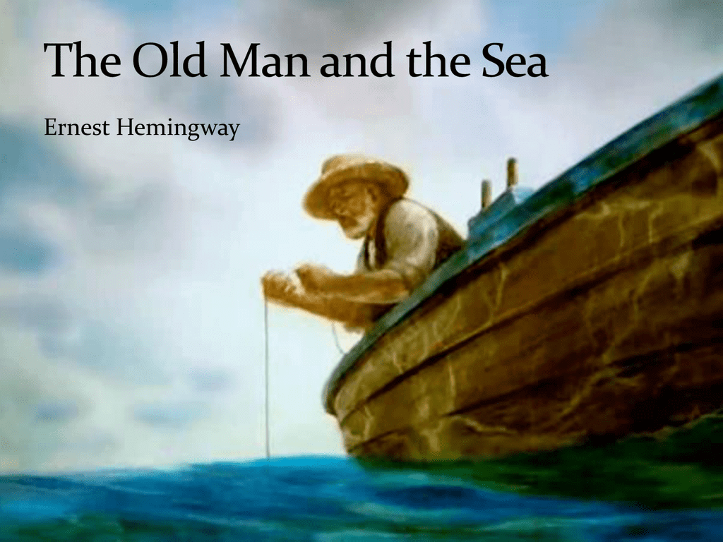 The Old Man and The Sea