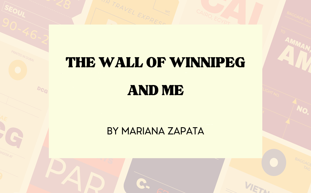 the-wall-of-winnipeg-and-me