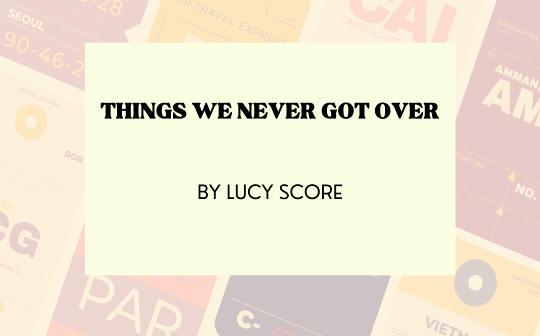 things-we-never-got-over