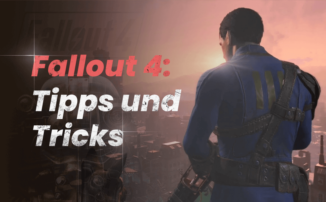 Die Tipps und Guides für Fallout 4!