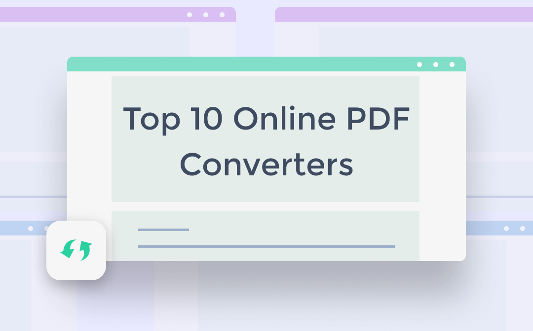 Top 10 Online PDF Converters You Must Know in Detail [2022 Version]