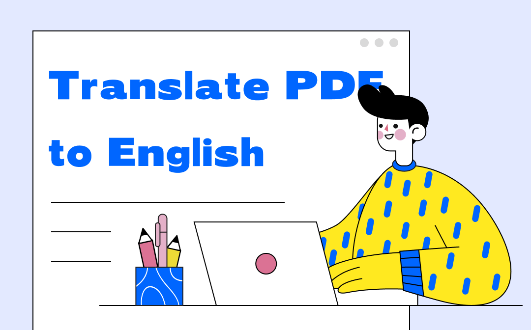 5 Best Translators to Translate PDF to English from Any Language