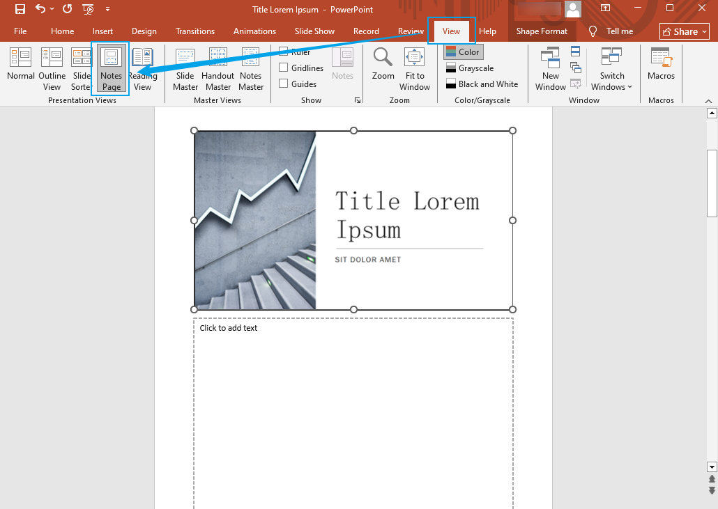Go to View and click the Notes Page option in Microsoft PowerPoint