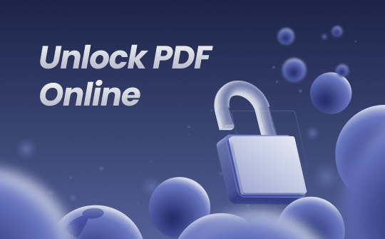 Unlock PDF Online with 3 Reliable Methods | 2024 Guide