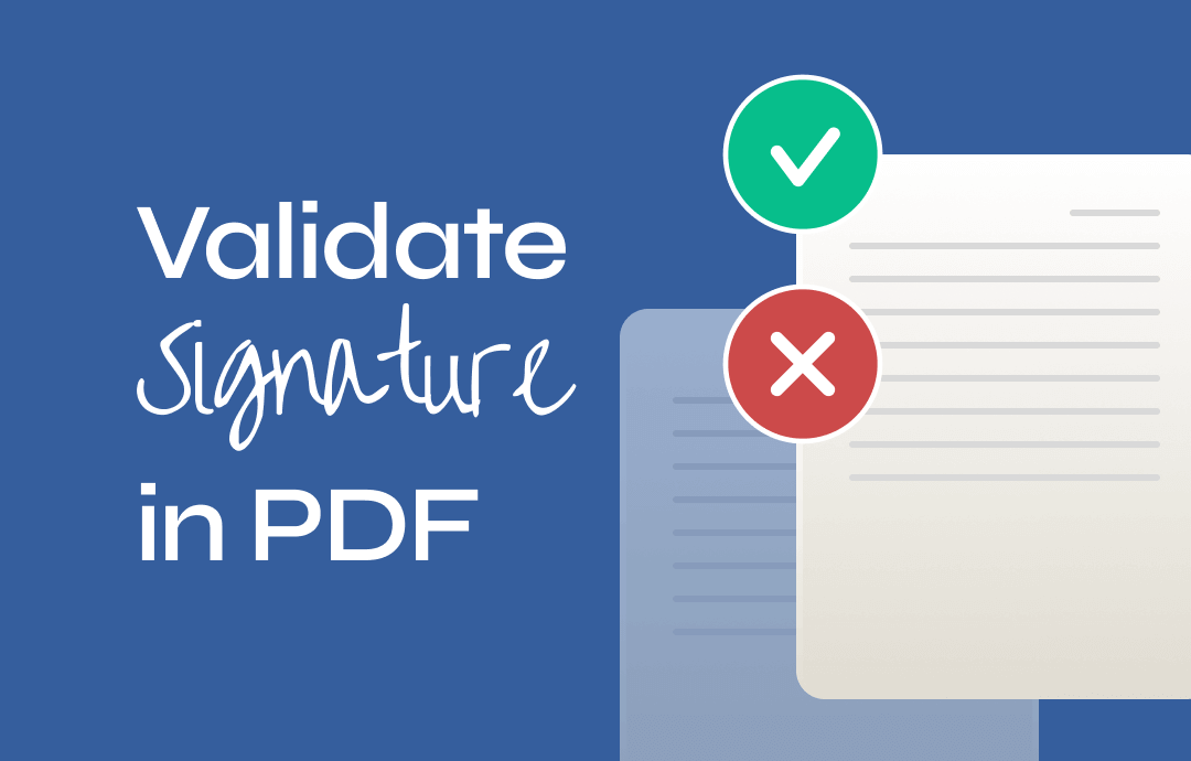 Simple Steps to Validate Signature in PDF [3 Proven Tips]