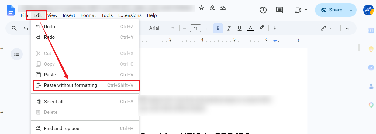 Click Edit and select Paste without formatting in Google Docs