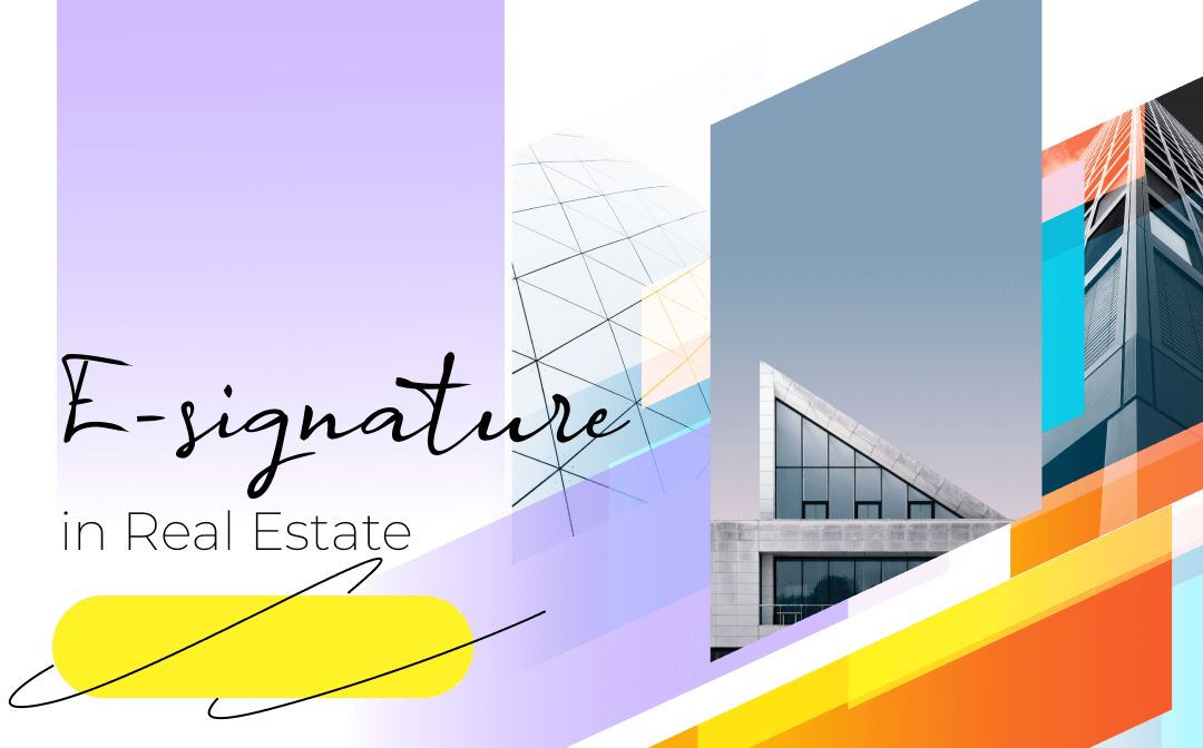 why-esignature-important-in-real-estate-industry