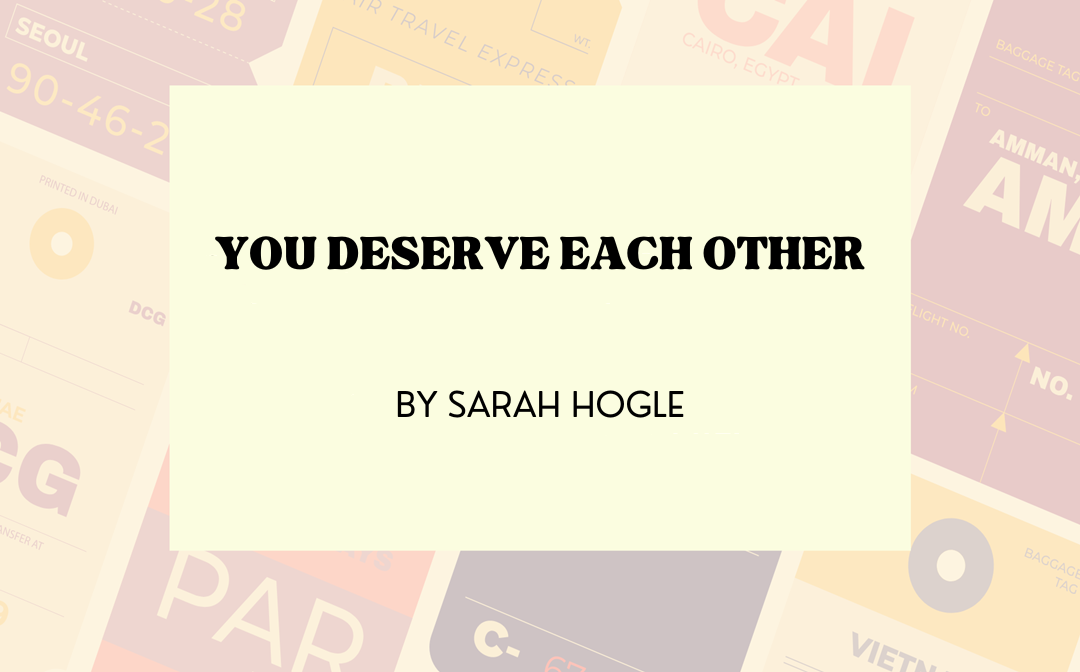 you-deserve-each-other-by-sarah-hogle